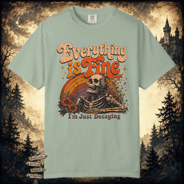 Everything Is Fine T-Shirt