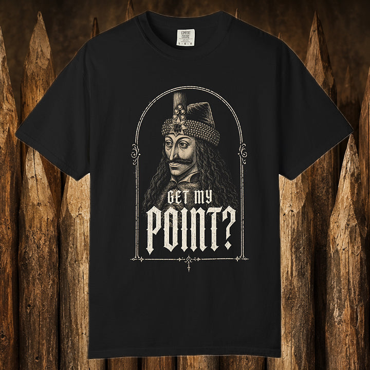 Get My Point? T-Shirt