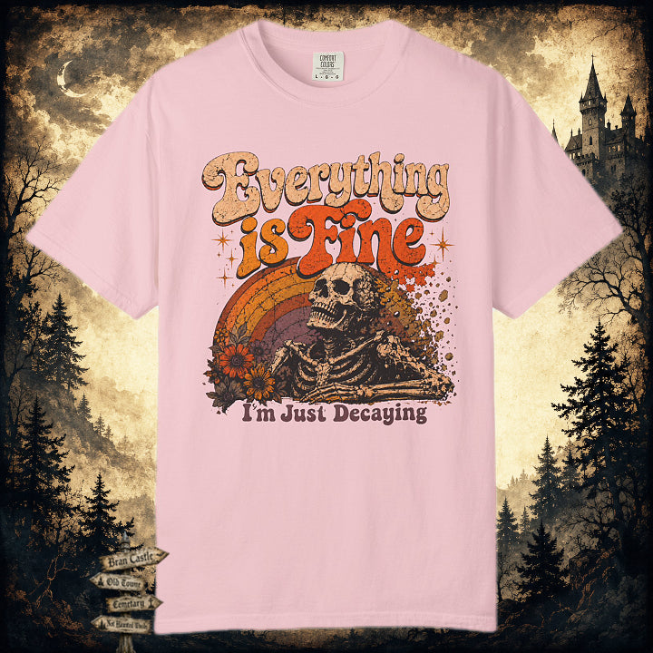 Everything Is Fine T-Shirt