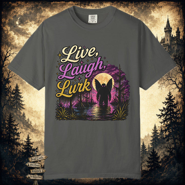 Live, Laugh, Lurk T-Shirt