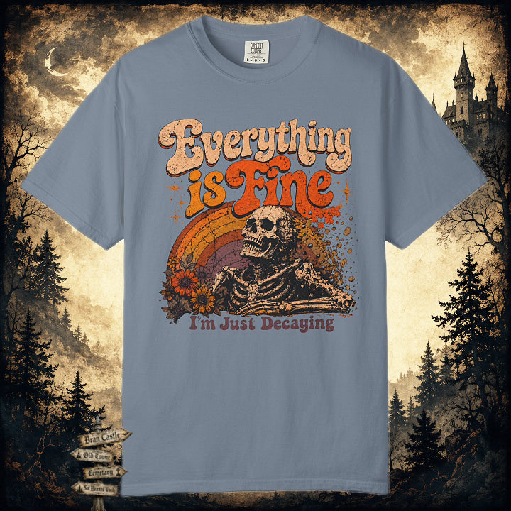 Everything Is Fine T-Shirt