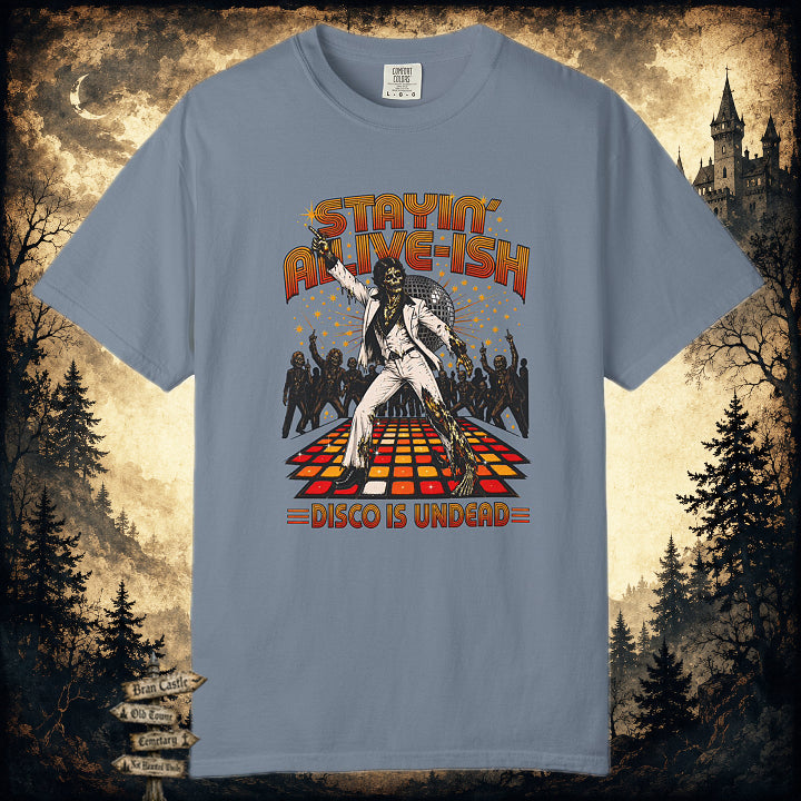 Stayin' Alive-ish T-Shirt