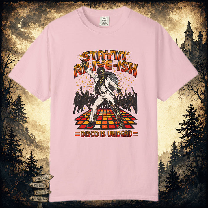 Stayin' Alive-ish T-Shirt