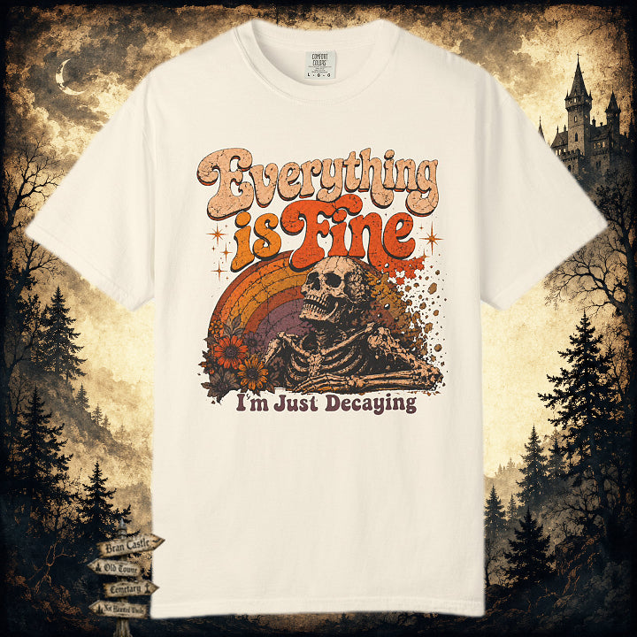 Everything Is Fine T-Shirt