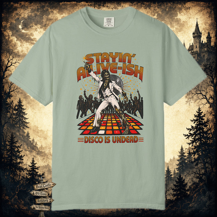 Stayin' Alive-ish T-Shirt