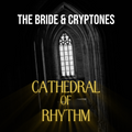 Cathedral of Rhythm - Deluxe Single