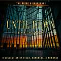 Until Dawn - Deluxe Album Compilation