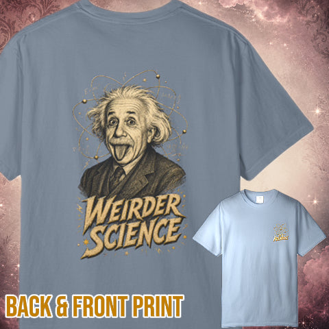 Weirder Science T-Shirt