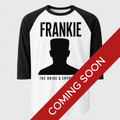 Frankie Sketch - 3/4 Sleeve Raglan Tee